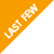 Last Few