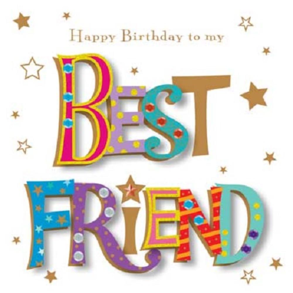 Happy Birthday To My Best Friend Greeting Card By Talking Pictures