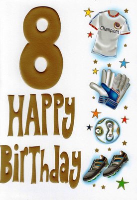 BOYS SPECIAL AGE 8 HAPPY 8TH BIRTHDAY CARD BOY CHILDRENS AGES BIRTHDAYS ...