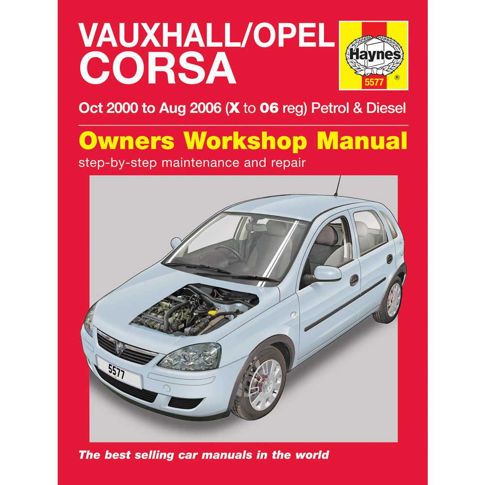 [5577] Vauxhall Opel Corsa 1.0 1.2 1.4 Petrol 1.3 1.7 Diesel 2000-2006  Haynes Ma