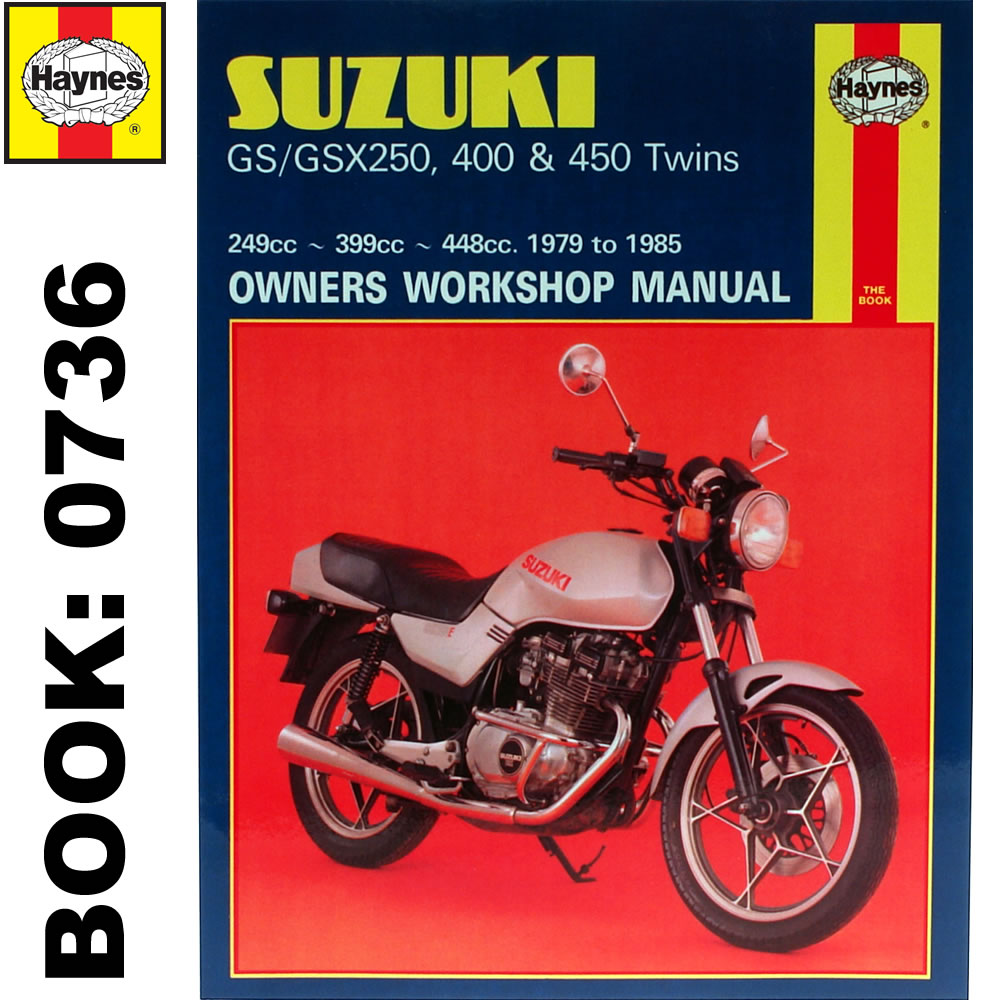 Suzuki GS250 GS400 GS450 GSX250 GSX400 Twins 1979-85 Haynes Workshop Manual