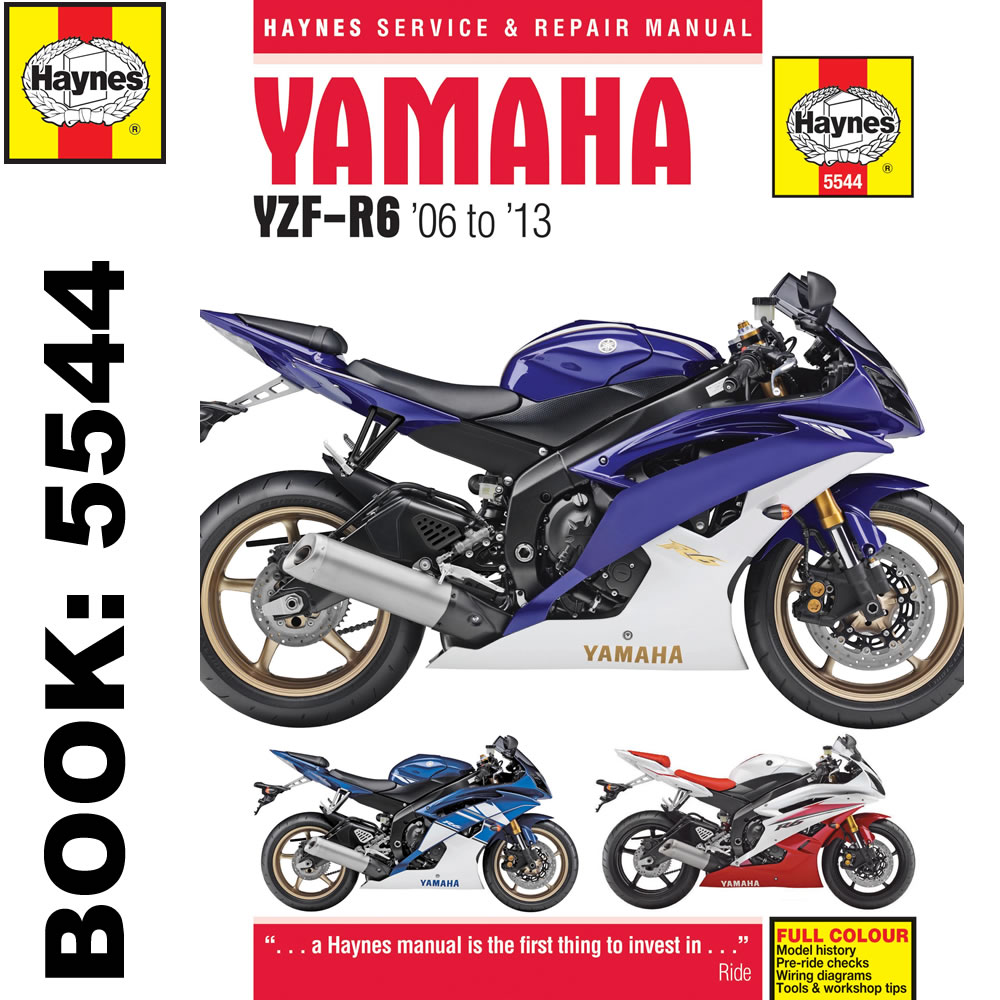 Yamaha YZF-R6 599cc 2006-2013 Haynes Workshop Manual