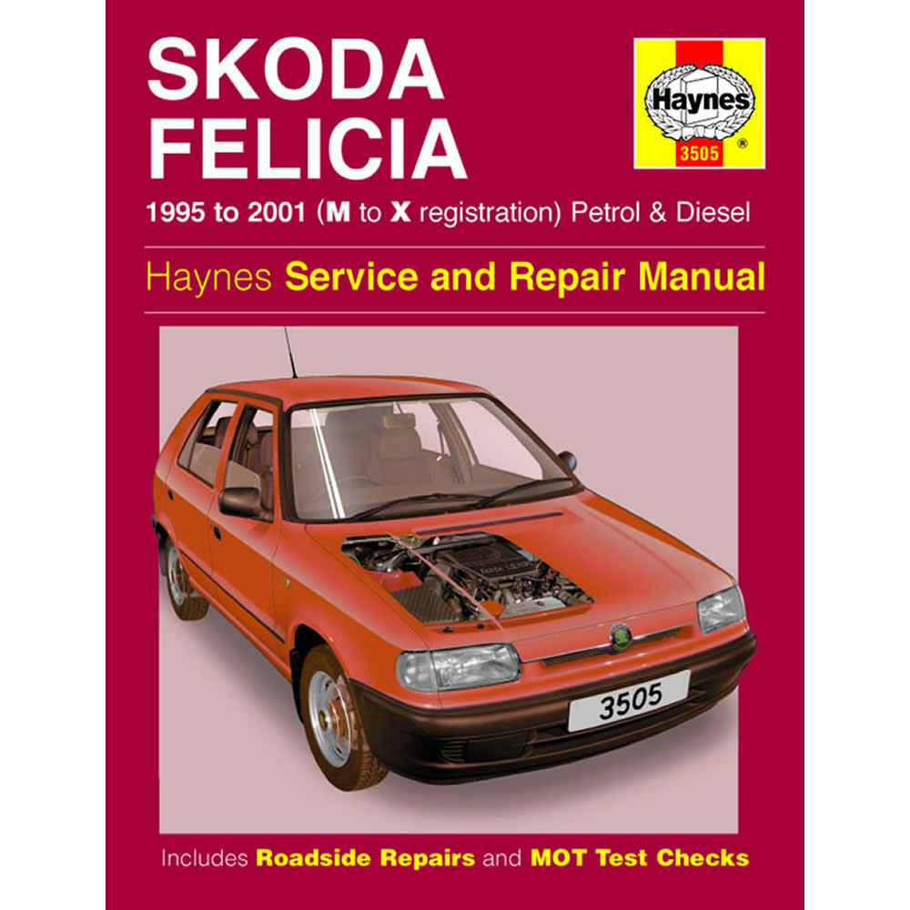 Skoda Felicia Haynes Manual 1995-01 1.3 1.6 Petrol 1.9 Diesel Workshop Manual
