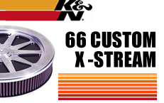 66- CUSTOM X-STREAM