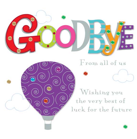 Goodbye From All Of Us Greeting Card | Cards | Love Kates