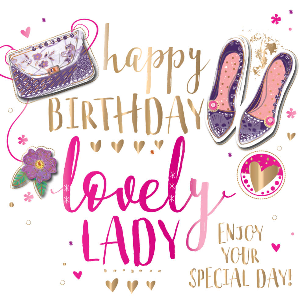 Happy Birthday Lovely Lady Embellished Greeting Card Cards