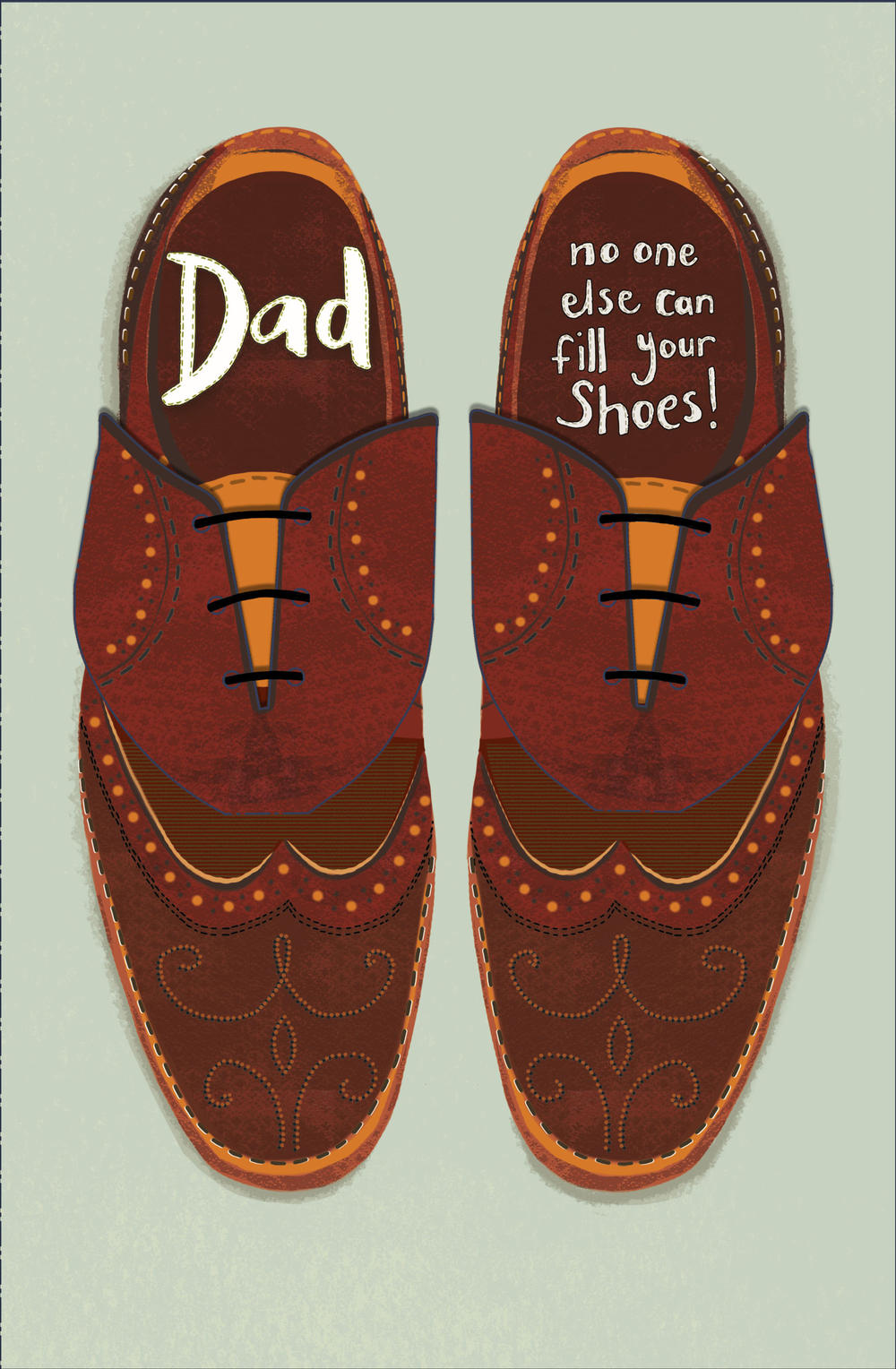 No One Else Can Fill Your Shoes Father's Day Dad Card Cards
