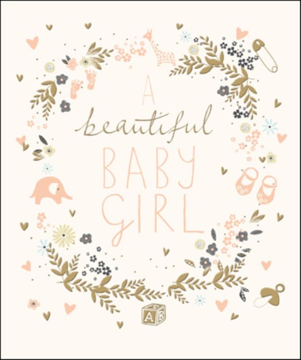 beautiful new baby girl greeting card cards baby girl greeting card