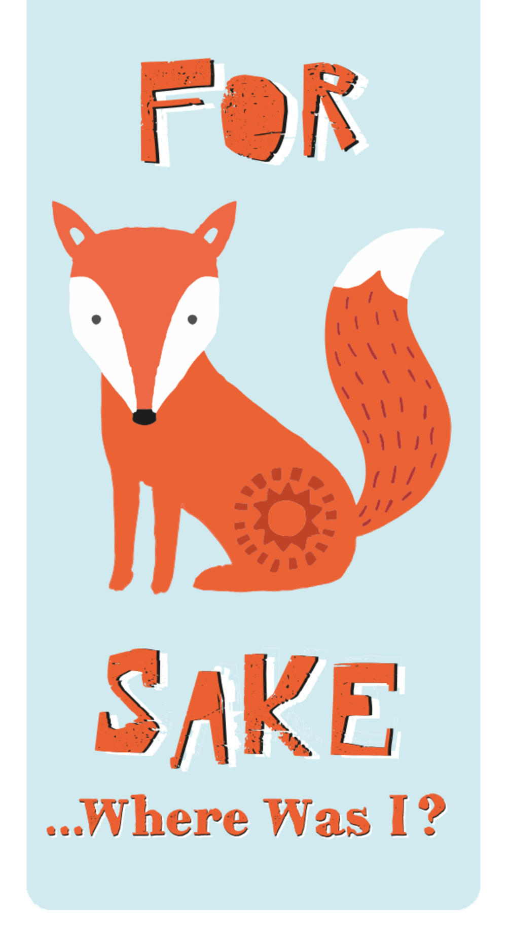 For Fox's Sake Where Was I? Bookmark Gift Idea Gifts