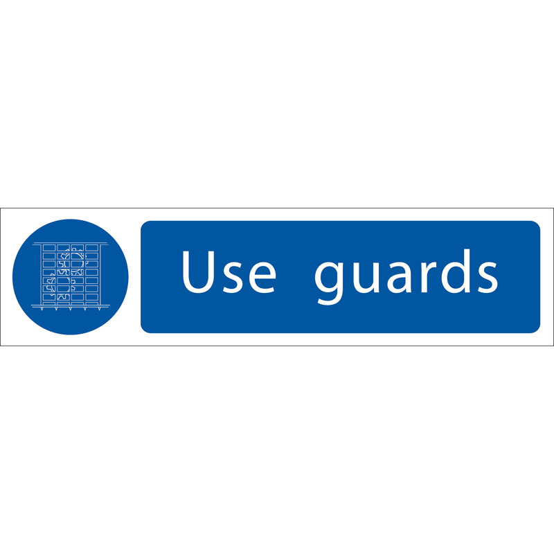 DRAPER ‘Use Guards’ Mandatory Sign [73102]